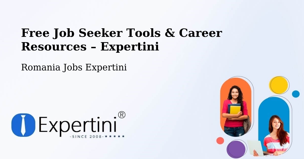 Free Job Seeker Tools & Career Resources – Oraş Jimbolia - Oraş Jimbolia, Romania Jobs Expertini