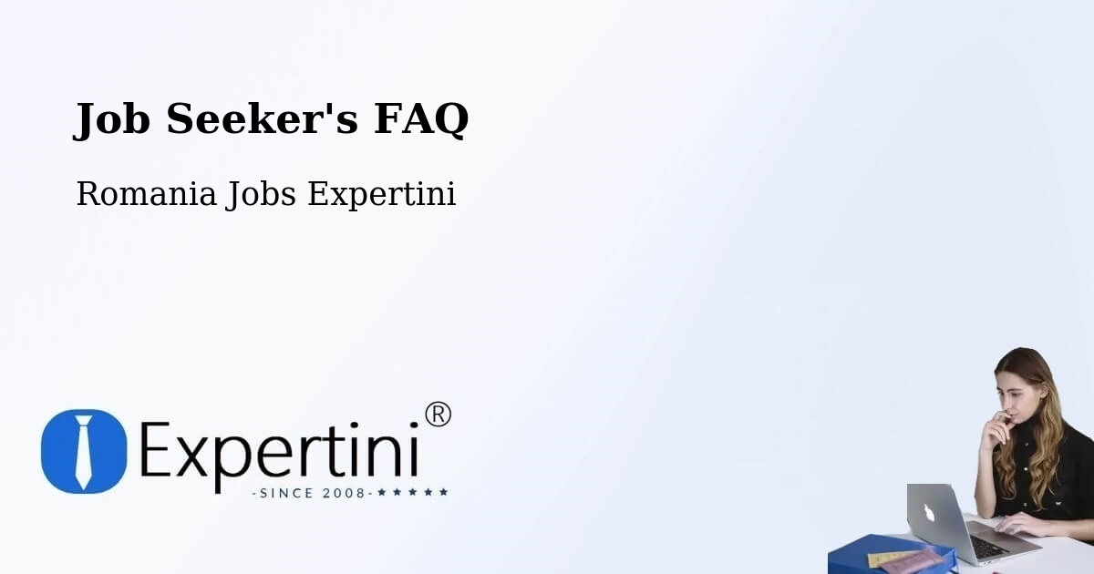 Job Seeker FAQ – Oraş Jimbolia - Romania Jobs Expertini